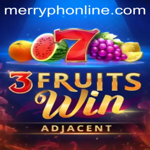 Exploring the Excitement of 3FruitsWin—A Merryph Adventure